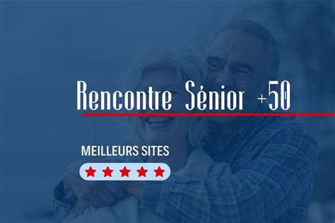 site de rencontre gratuit senior|Site de rencontre gratuit pour senior France